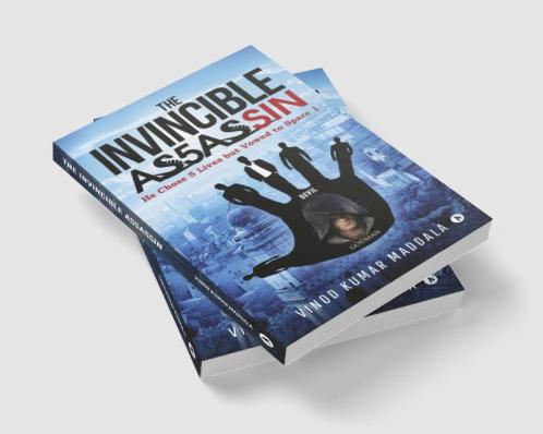 The Invincible Assassin : He Chose 5 Lives but Vowed to Spare 1