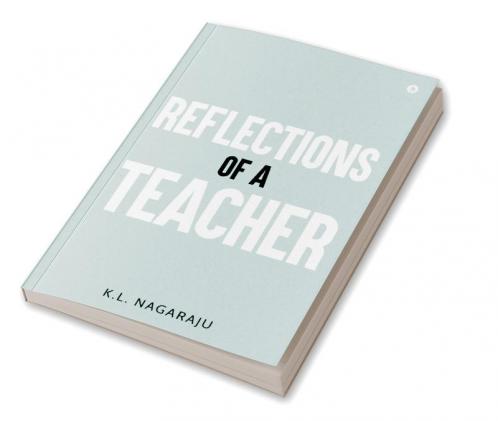 Reflections of a Teacher