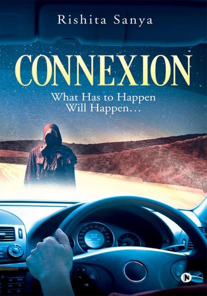 Connexion : What Has to Happen Will Happen‚Ä¶