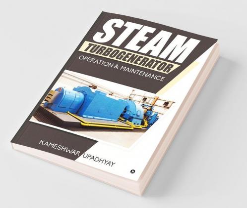 Steam Turbogenerator : Operation And Maintenance