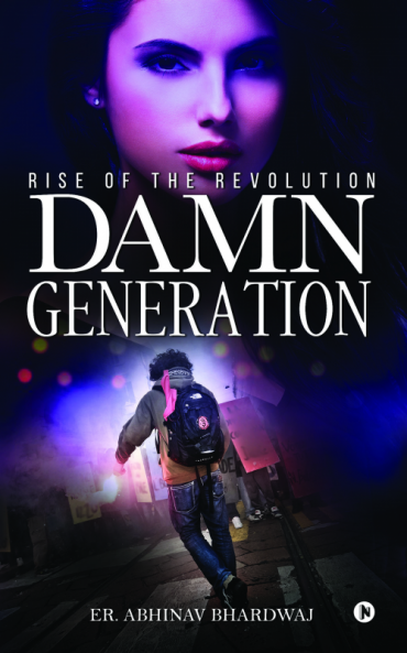 Damn Generation : Rise of the Revolution
