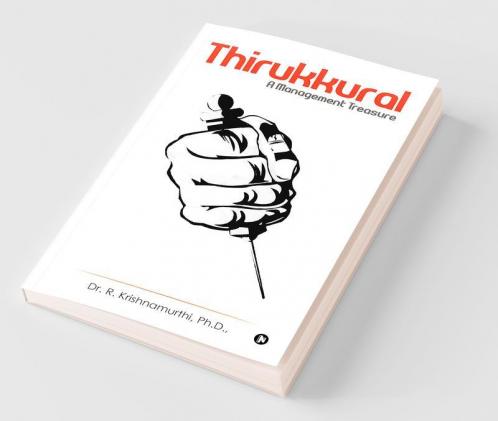 Thirukkural : A Management Treasure