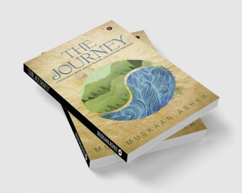 The Journey : A Path Built with Unsaid Words Unjustified Feelings
