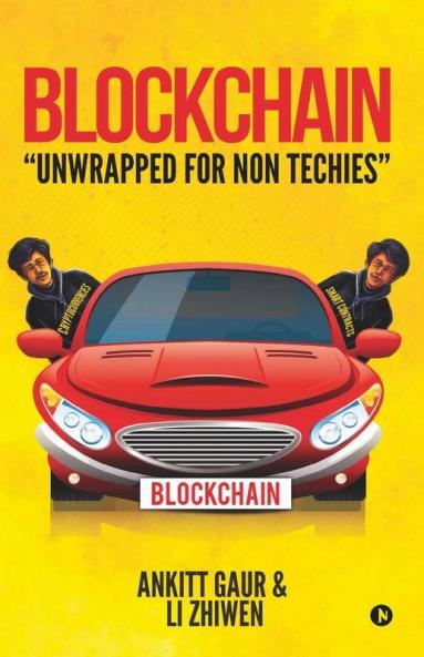 Blockchain "Unwrapped For Non Techies"