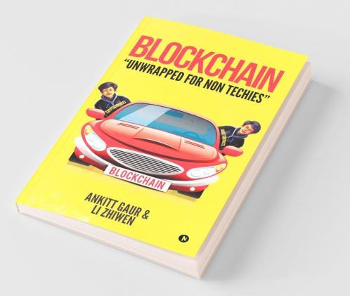 Blockchain "Unwrapped For Non Techies"