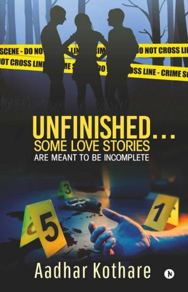 Unfinished… Some Love Stories Are Meant To Be Incomplete