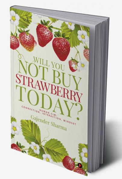 Will You Not Buy Strawberry Today? : HUMAN CIM : Connection Interaction Mindset