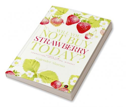 Will You Not Buy Strawberry Today? : HUMAN CIM : Connection Interaction Mindset