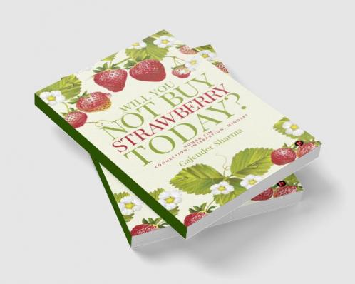 Will You Not Buy Strawberry Today? : HUMAN CIM : Connection Interaction Mindset