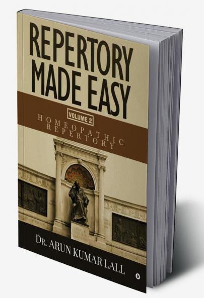 Repertory Made Easy Volume 2 : Homeopathic Repertory