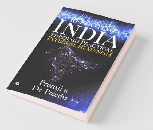 Rebooting India Through Practical Integral Humanism