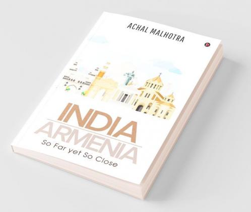 India - Armenia: So Far yet So Close