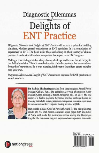 Diagnostic Dilemmas And Delights Of Ent Practice : Clinical Experiences