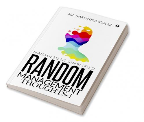 Random Management Thoughts-1 : Management Simplified