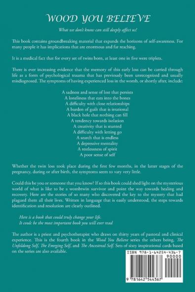 Wood You Believe Volume 4: The Twinless Self (New Edition)