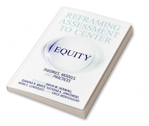 Reframing Assessment to Center Equity