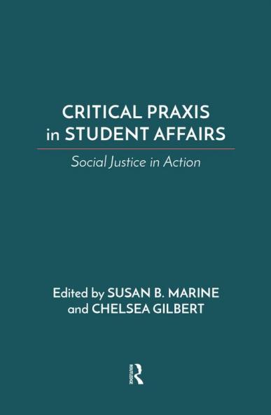 Critical Praxis in Student Affairs