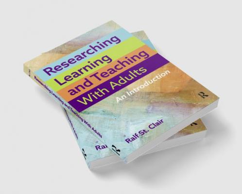 Researching Learning and Teaching with Adults