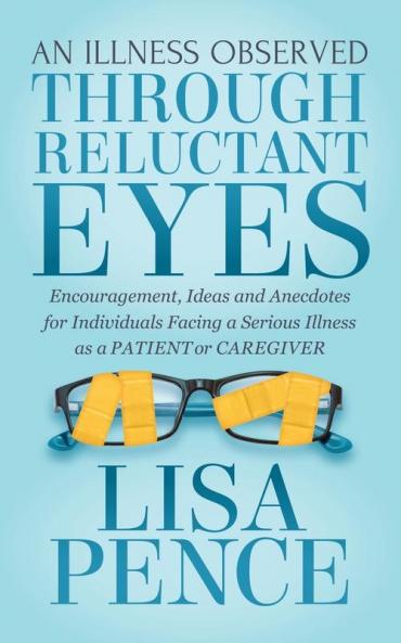 An Illness Observed Through Reluctant Eyes