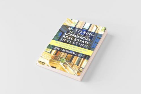 Mastering the Art of Commercial Real Estate Investing