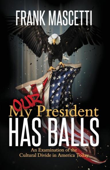 My (Our) President Has Balls!