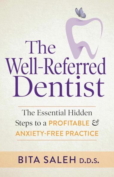 The Well-Referred Dentist
