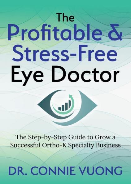 The Profitable & Stress-Free Eye Doctor