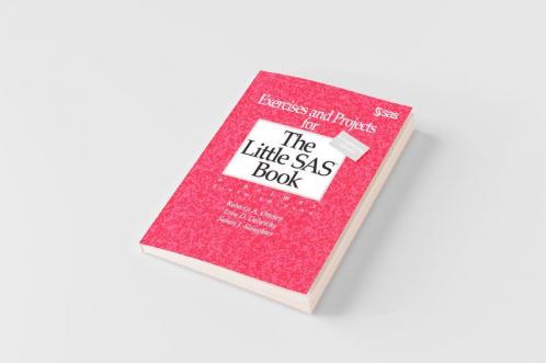 Exercises and Projects for The Little SAS Book Sixth Edition