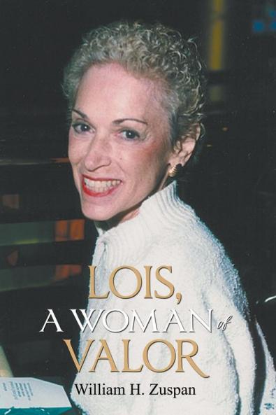 Lois A Woman of Valor