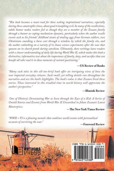 WWII + VI: A Kid' S Memories of War and Postwar