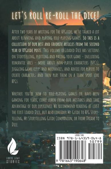 Loaded Dice 2: More advice on running & playing from The RPGuide: 5 (My Storytelling Guides)