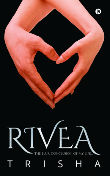 RIVEA : The blur conclusion of my life…