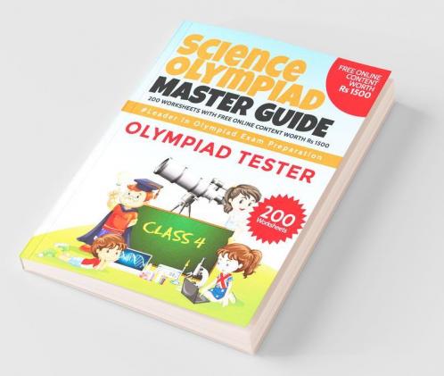 Science Olympiad Master Guide - Class 4 :  200 Worksheets With Free Online Content Worth Rs 1500