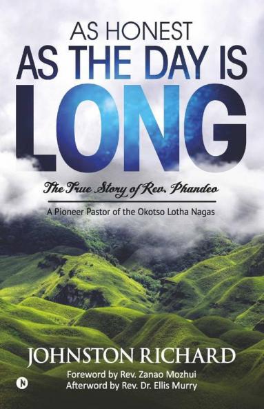 As Honest As The Day Is Long : The True Story Of Rev. Phandeo