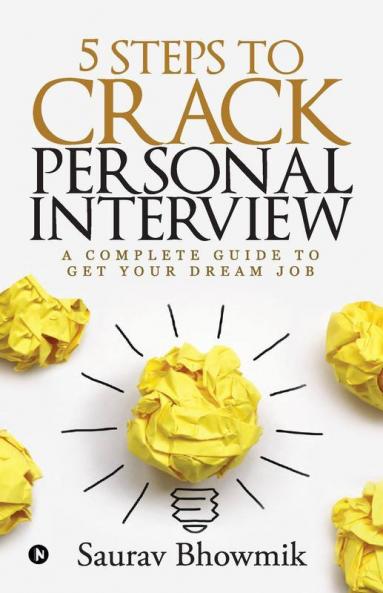 5 Steps To Crack Personal Interview : A Complete Guide To Get Your Dream Job