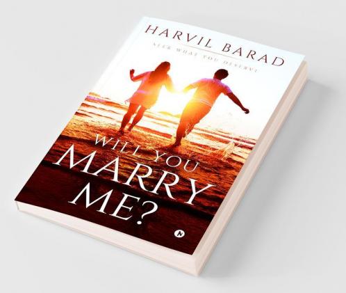 Will You Marry Me? : Seek What You Deserve