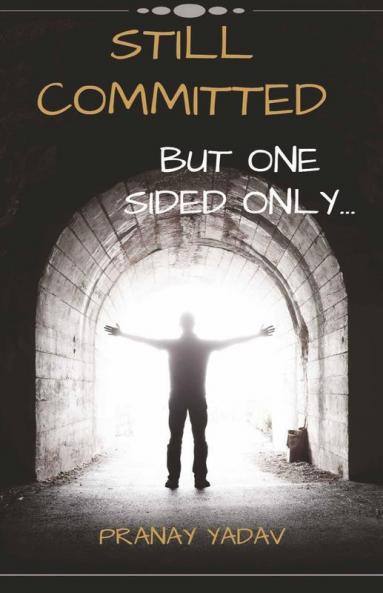 Still Committed: But One Sided Only