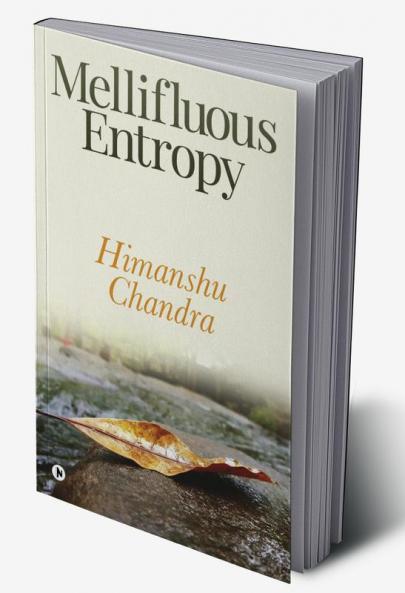 Mellifluous Entropy