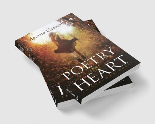 Poetry and Heart : An Unknown Quest