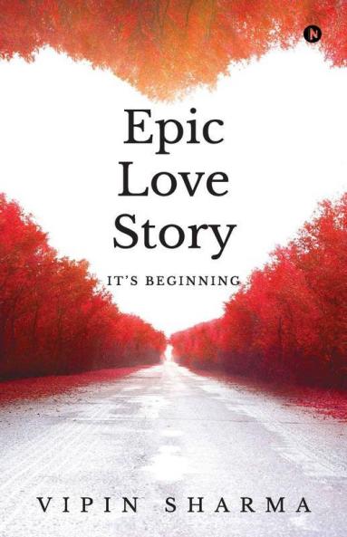Epic Love Story - It’S Beginning...