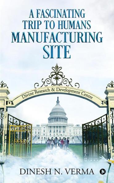 A Fascinating Trip to Humans Manufacturing Site