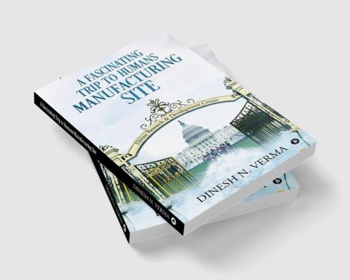 A Fascinating Trip to Humans Manufacturing Site