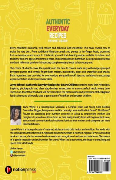 Authentic Everyday Recipes for Smart Children : A Collection of Must-Have Nigerian Recipes for Children Aged 6 months to 6 years