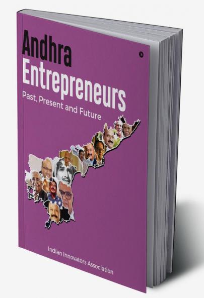 Andhra Entrepreneurs : Past Present and Future