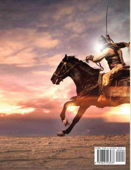 Khalid Bin Al-Waleed: A Biography of one of the Greatest Military Generals in History