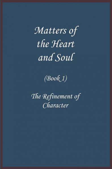 Matters of the Heart and Soul