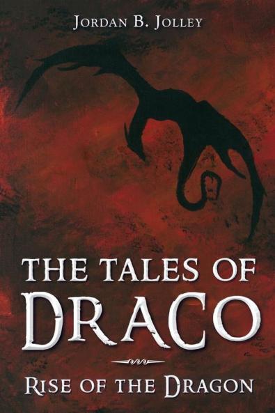 Rise of the Dragon: 1 (Tales of Draco)
