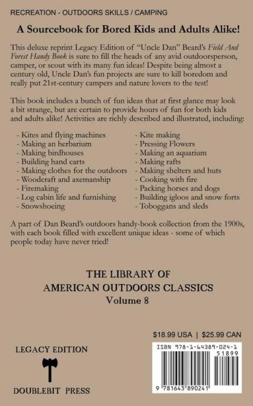 The Field And Forest Handy Book Legacy Edition: Dan Beard's Classic Manual On Things For Kids (And Adults) To Do In The Forest And Outdoors: 8 (Library of American Outdoors Classics)