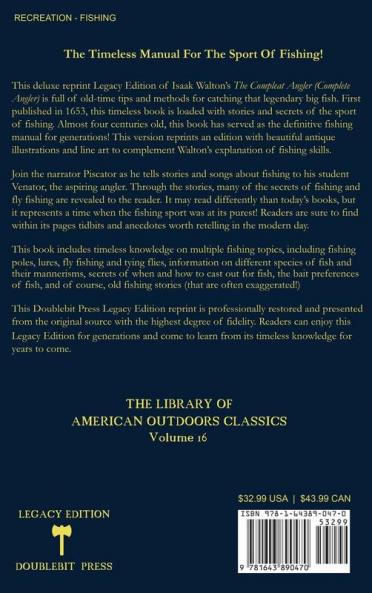 The Compleat Angler - Legacy Edition: A Celebration Of The Sport And Secrets Of Fishing And Fly Fishing Through Story And Song: 16 (Library of American Outdoors Classics)