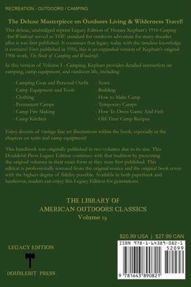 Camping And Woodcraft Volume 1 - The Expanded 1916 Version (Legacy Edition): The Deluxe Masterpiece On Outdoors Living And Wilderness Travel (Library of American Outdoors Classics)
